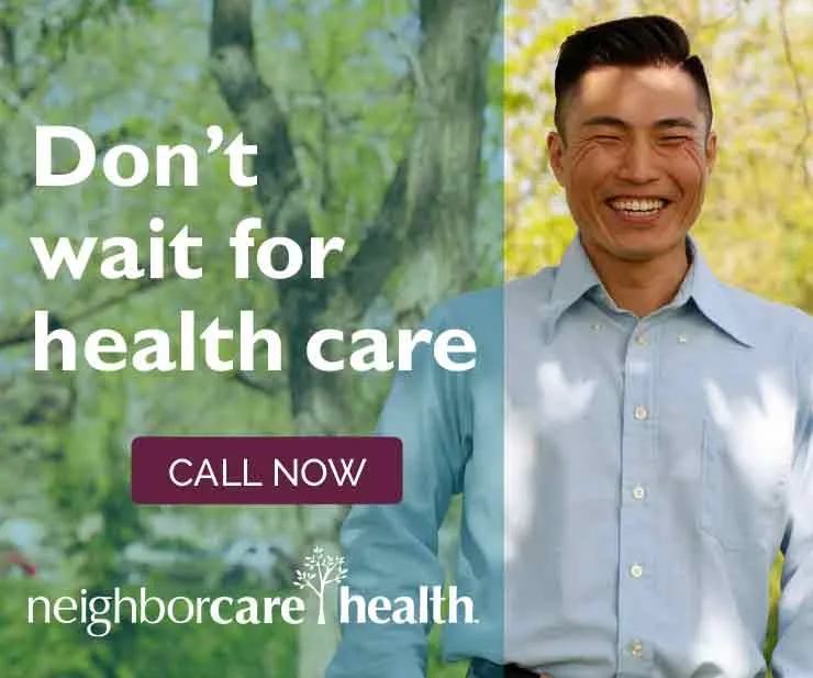 Neighborcare Health ad featuring laughing man in a light blue shirt with text Don’t wait for health care. Call now.