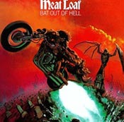 Bat Out Of Hell, by Meat Loaf