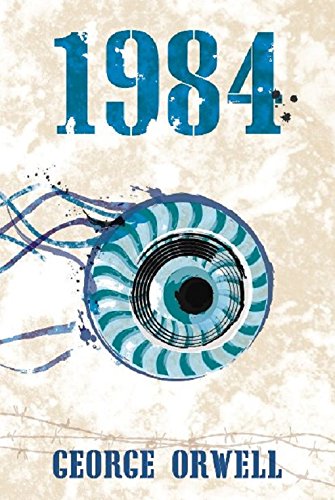 1984: By George Orwell