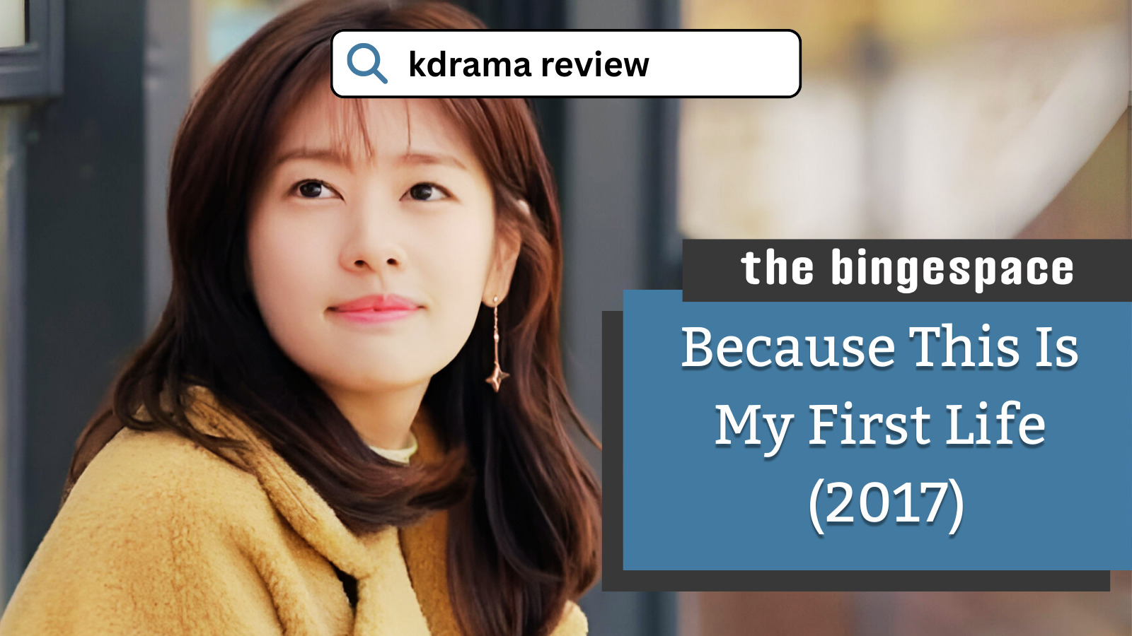 Because This Is My First Life K-drama review featured image