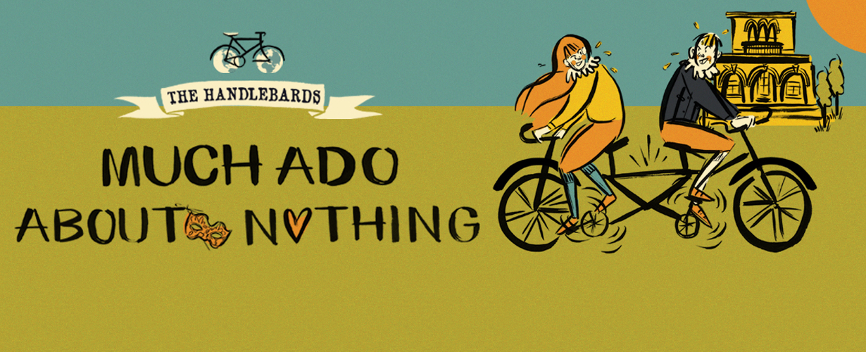 The HandleBards – Much Ado About Nothing
