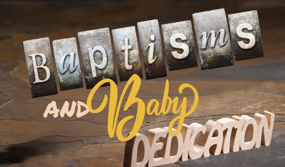 Baptisms & Baby Dedication Sunday