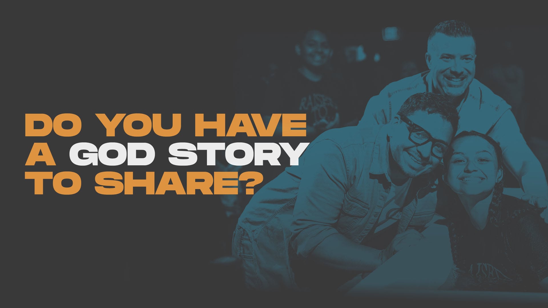 Do You Have A God Story To Share?