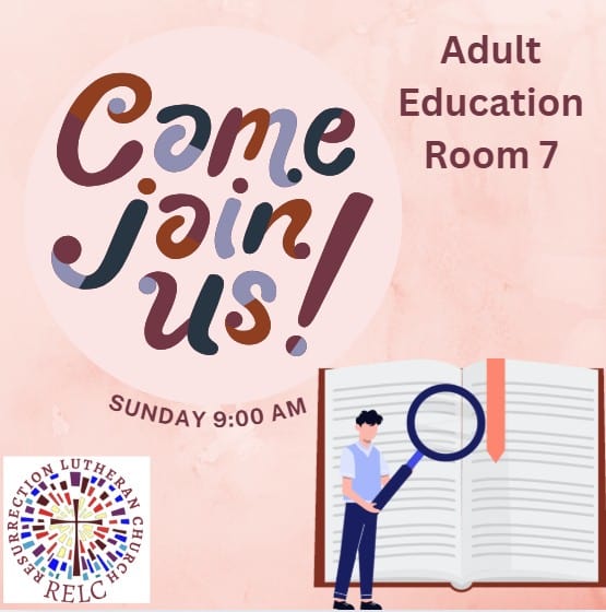Adult Education Sunday mornings at 9am