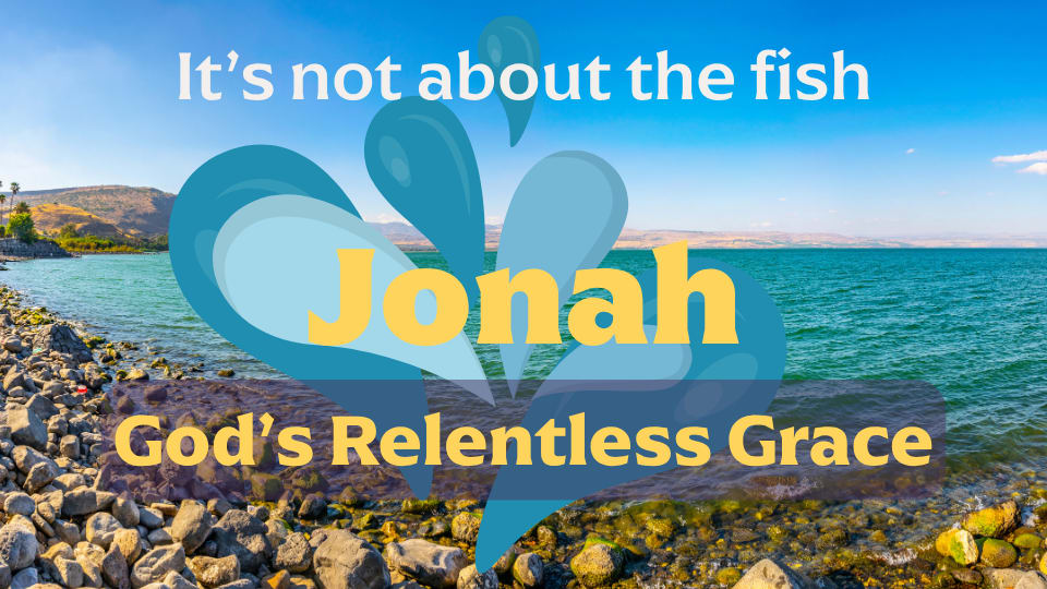 Jonah Sermon Series