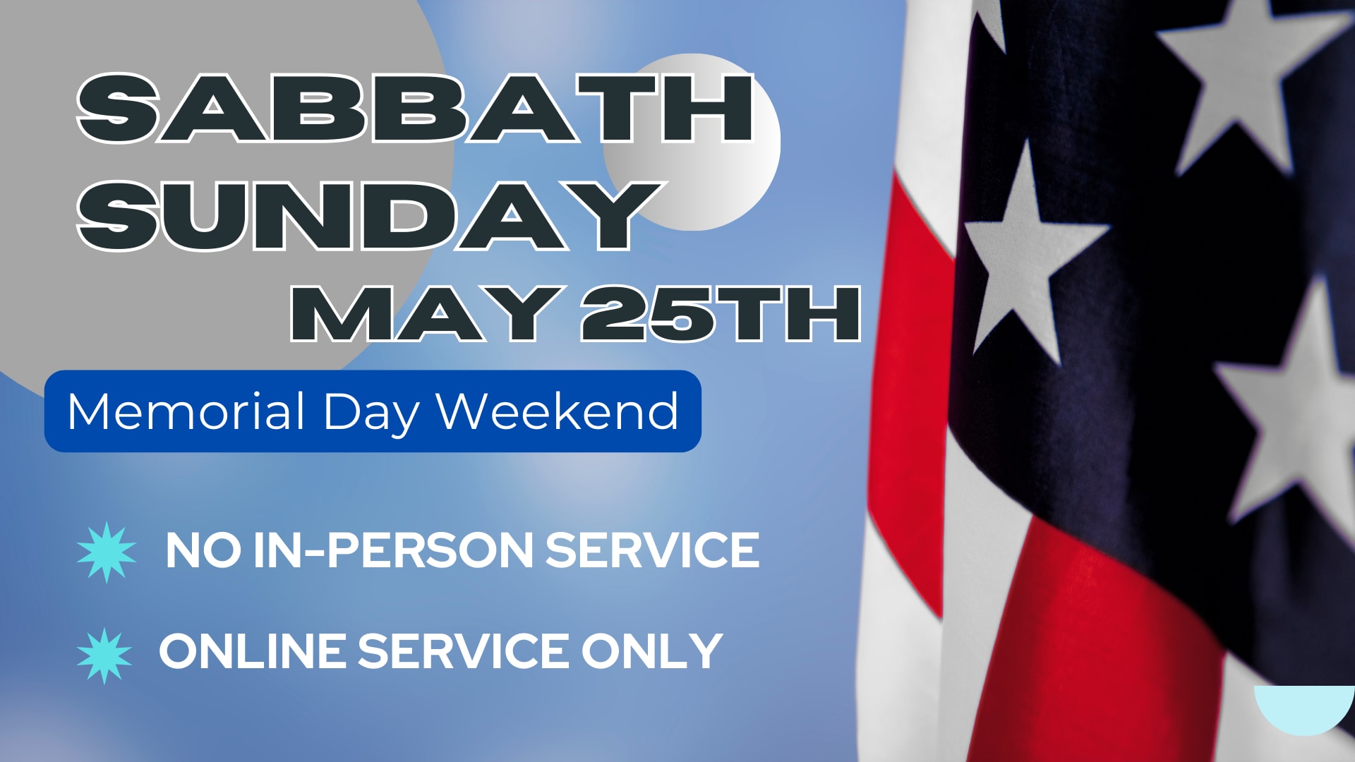 Sabbath Sunday- No Service May 25th