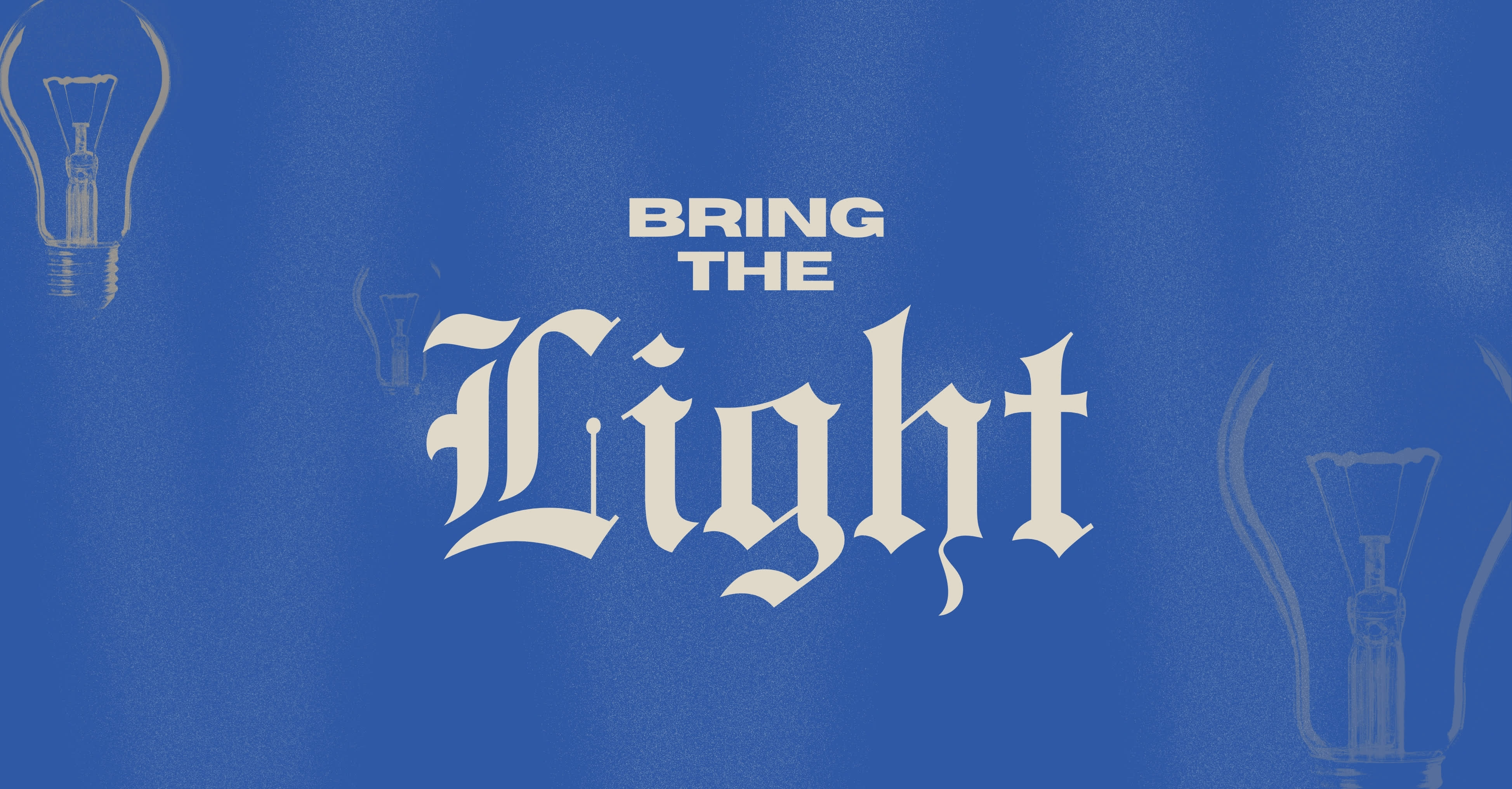 2026 Vision: Bring the Light