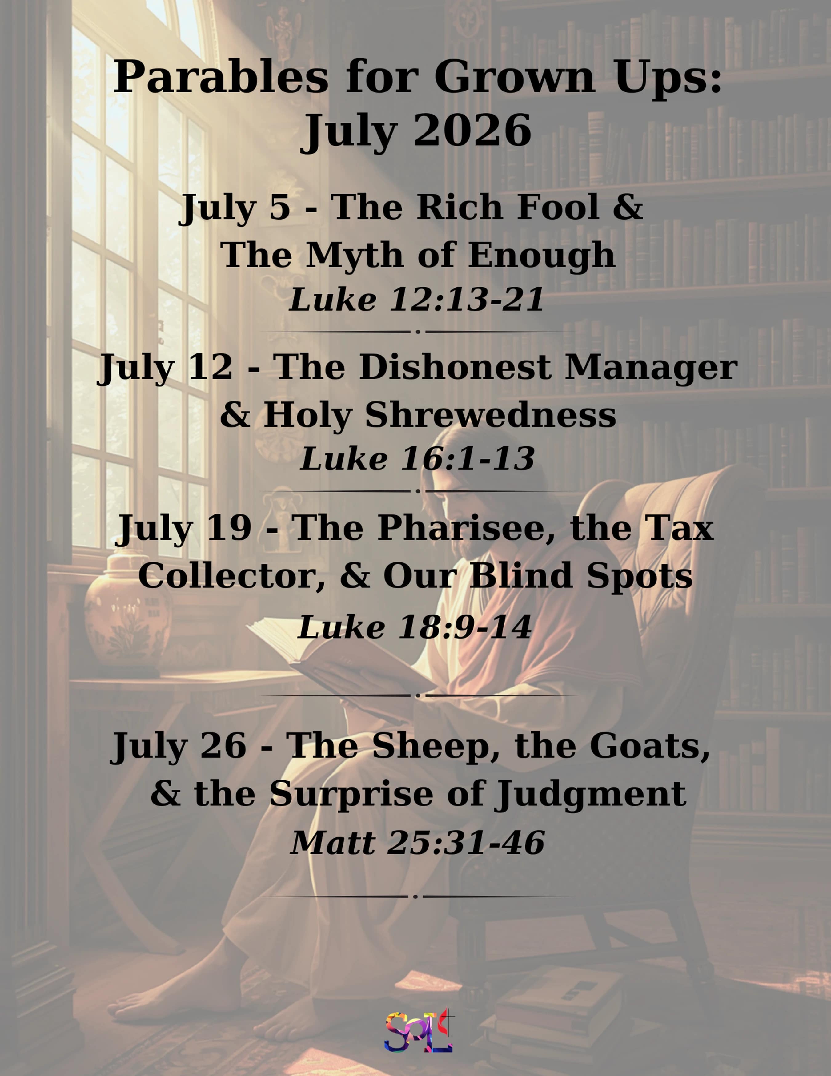 A schedule for a bible study series, "Parables for Grown Ups: July 2026," set against a background image of Jesus reading a book in a library.