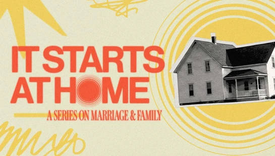 <span style="font-size: 30px">It Starts At Home</span>