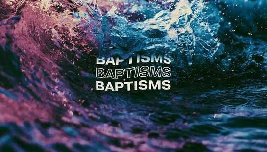 The word 'Baptisms' is repeated three times in white text over a close-up shot of a turbulent wave colored in shades of blue, purple, and pink.