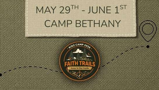 A graphic for Kidz Camp 2026, themed Faith Trails. It shows a trail map leading to Camp Bethany with the dates May 29th - June 1st.