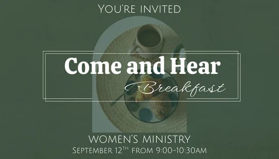 Ladies, join us for our Come & Hear Breakfast! Enjoy a morning of fellowship and hear the vision for Women’s Ministry, including exciting new opportunities to connect, grow, and serve together.