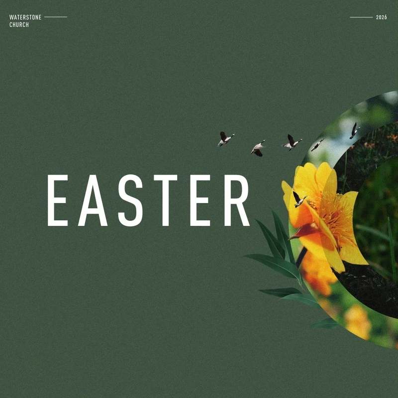 An Easter graphic for Waterstone Church on a green background. The word EASTER is in white, with flying birds and a bright yellow flower in a circular frame.