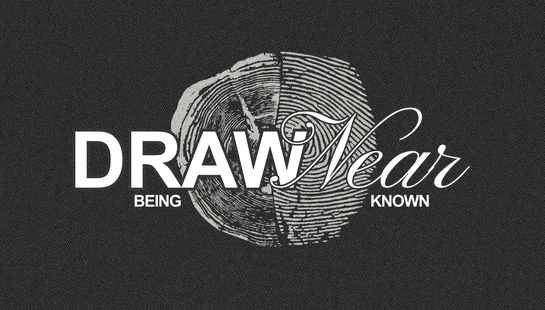 A graphic combining a tree trunk's rings and a fingerprint with text reading "DRAW Near" and "BEING KNOWN" on a dark, textured background.