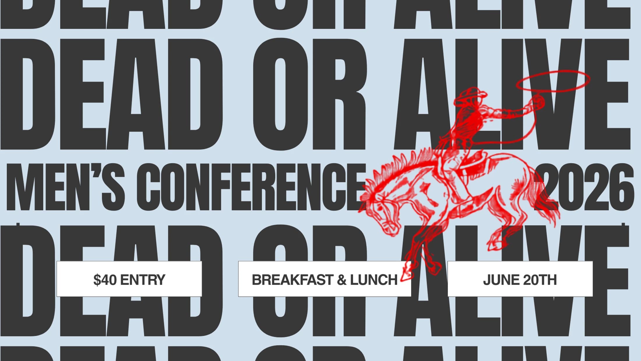 A poster for the 'Dead or Alive Men's Conference 2026' featuring a red illustration of a cowboy on a horse. The event date and cost are listed.