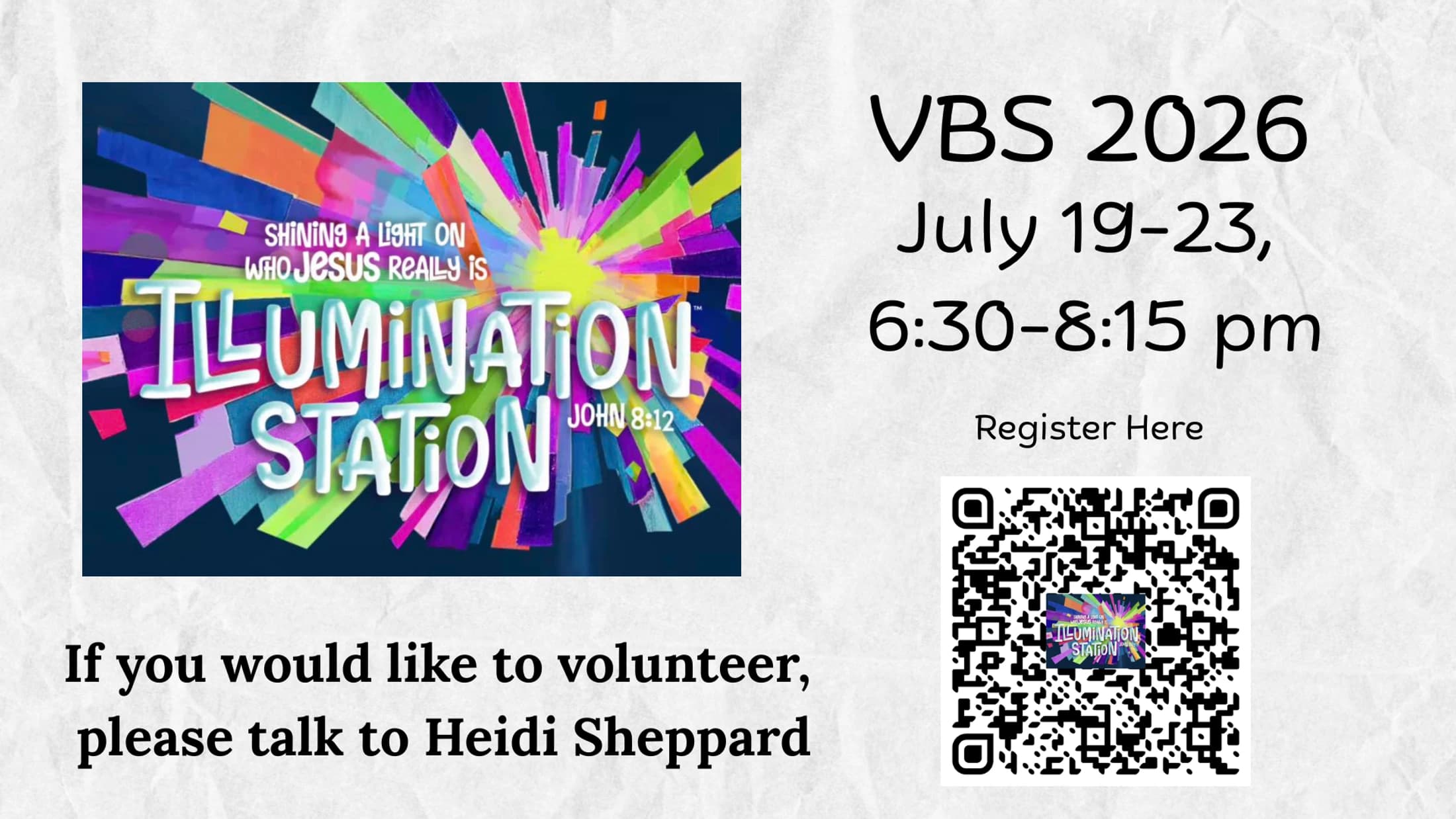 A promotional graphic for Vacation Bible School 2026, themed 'Illumination Station,' showing dates, times, a QR code for registration, and volunteer info.