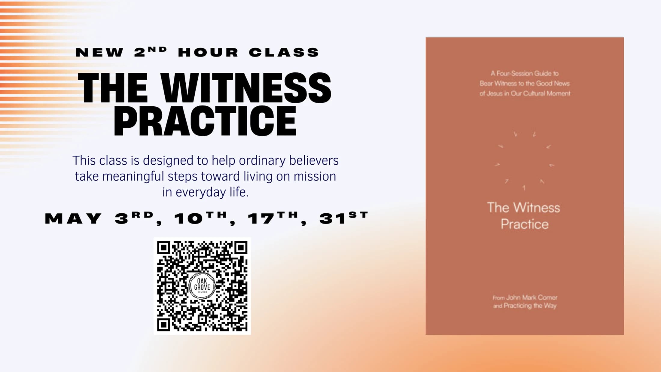 An announcement for a class called 'The Witness Practice' held in May. It includes dates, a QR code, and an image of the corresponding study guide.