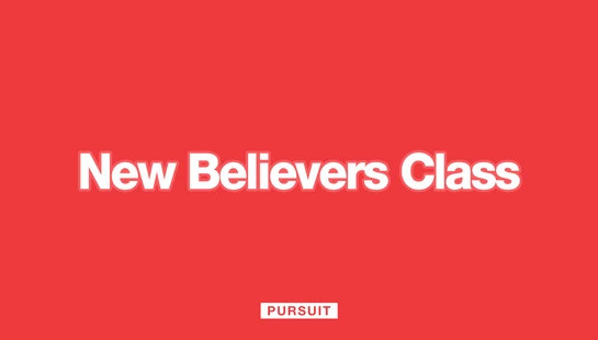 <a href="https://thepursuitnw.churchcenter.com/registrations/events/category/96668" target="_blank">New Believers Class</a>