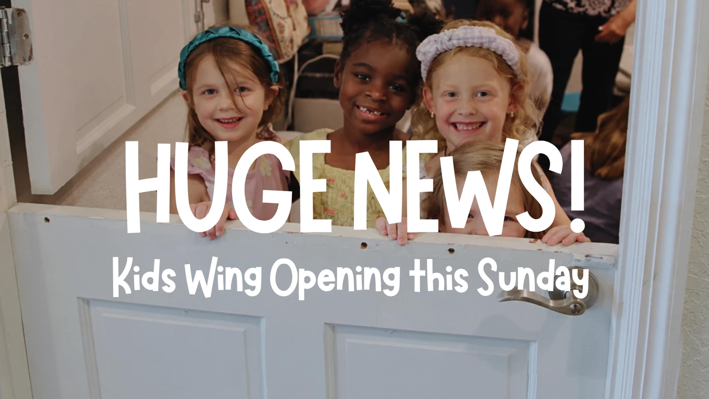 Our Disciple Kids Wing is OPEN!