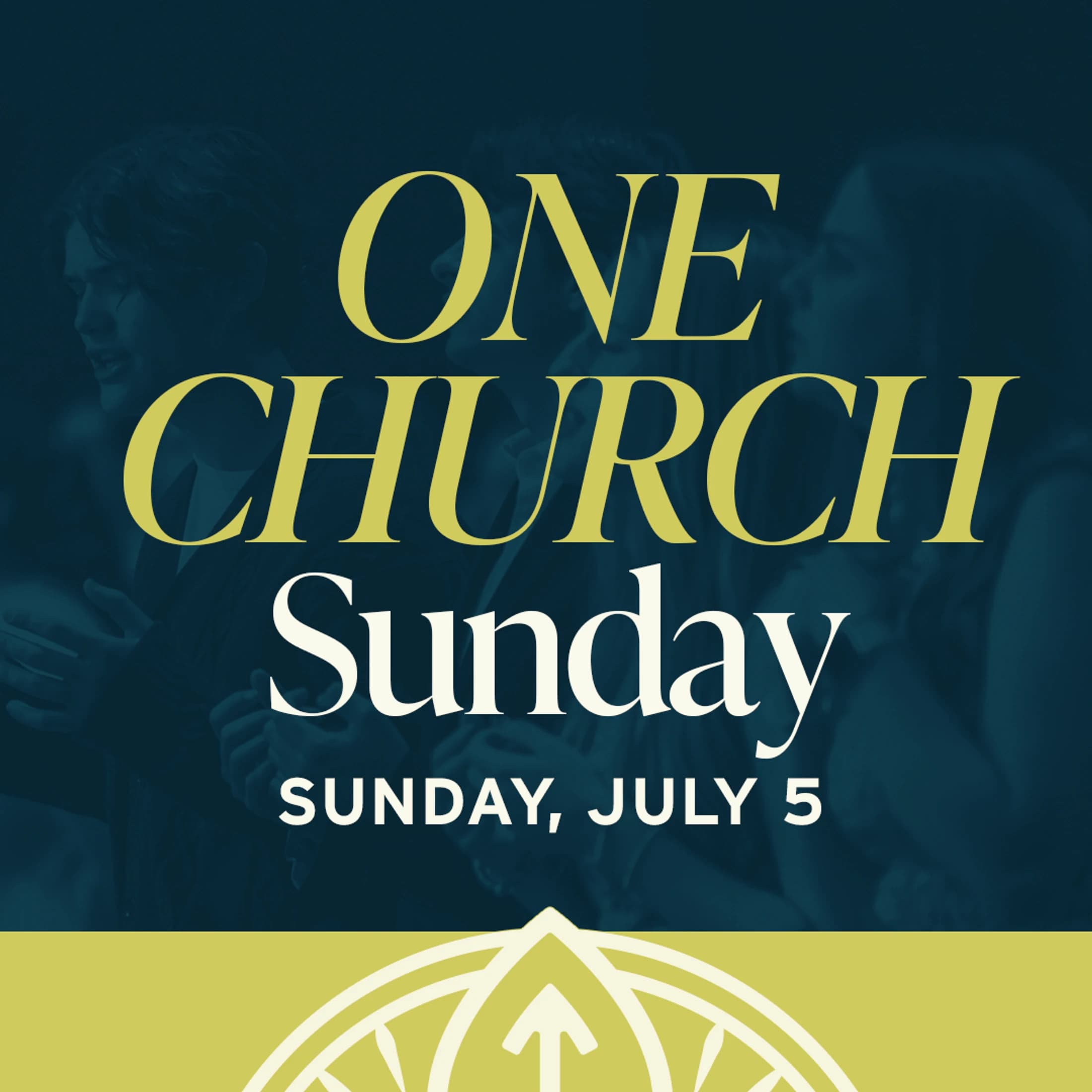 A graphic for "One Church Sunday" on July 5th. Yellow and white text is layered over a dark teal image of a congregation worshipping.