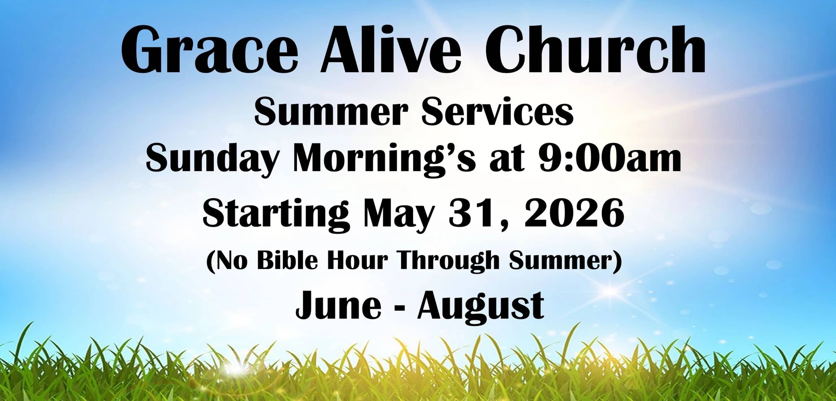 Grace Alive Church Worship Service Hours Update !!!!