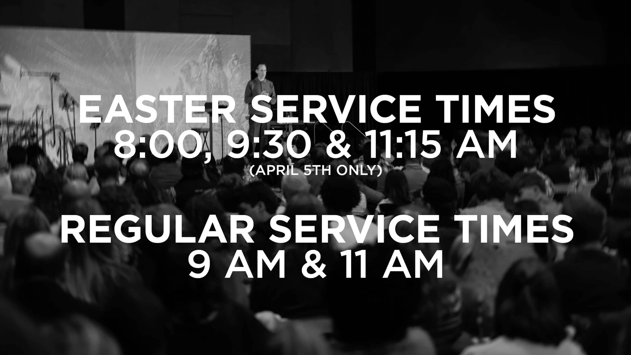 A black and white graphic announcing Easter service times for April 5th at 8:00, 9:30, and 11:15 AM, and regular service times at 9 AM and 11 AM.