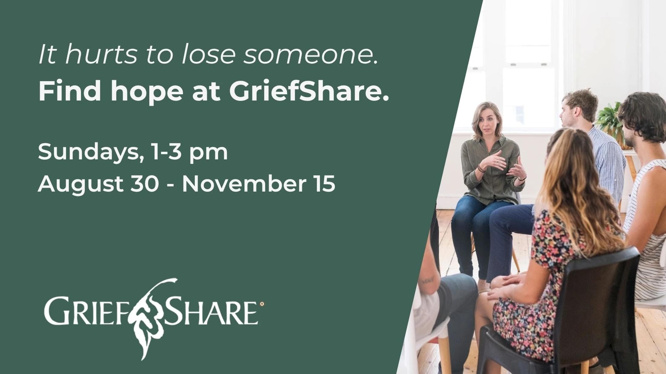 An ad for GriefShare shows a support group. Text says: It hurts to lose someone. Find hope at GriefShare. Sundays, 1-3 pm, August 30 - November 15.