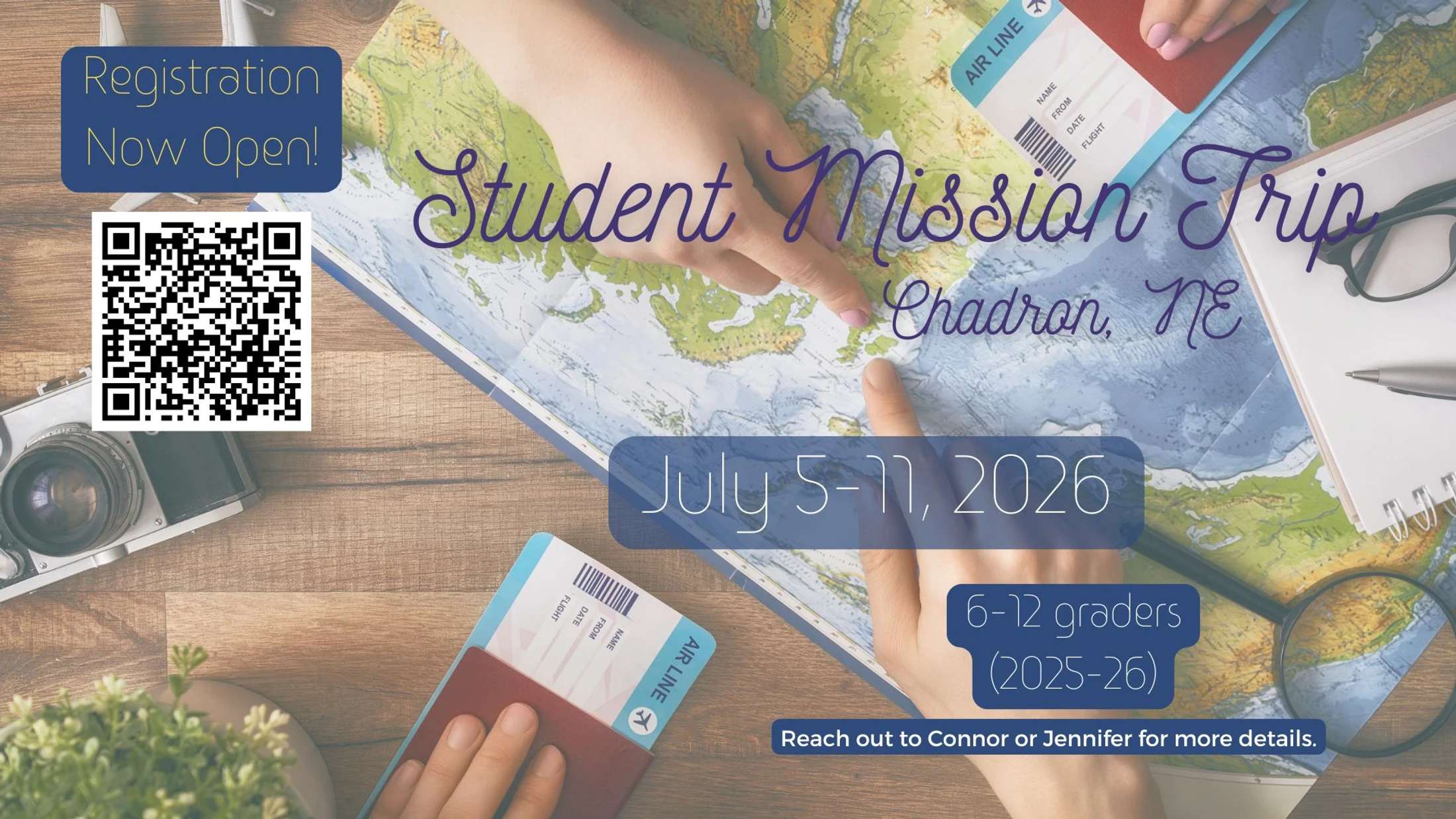 A graphic for a student mission trip to Chadron, NE from July 5-11, 2026. The background shows a map and travel items. Registration is now open via a QR code.