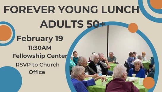 A graphic advertising a 'Forever Young Lunch' for adults 50+. A photo shows seniors sitting at tables with green tablecloths enjoying a meal.