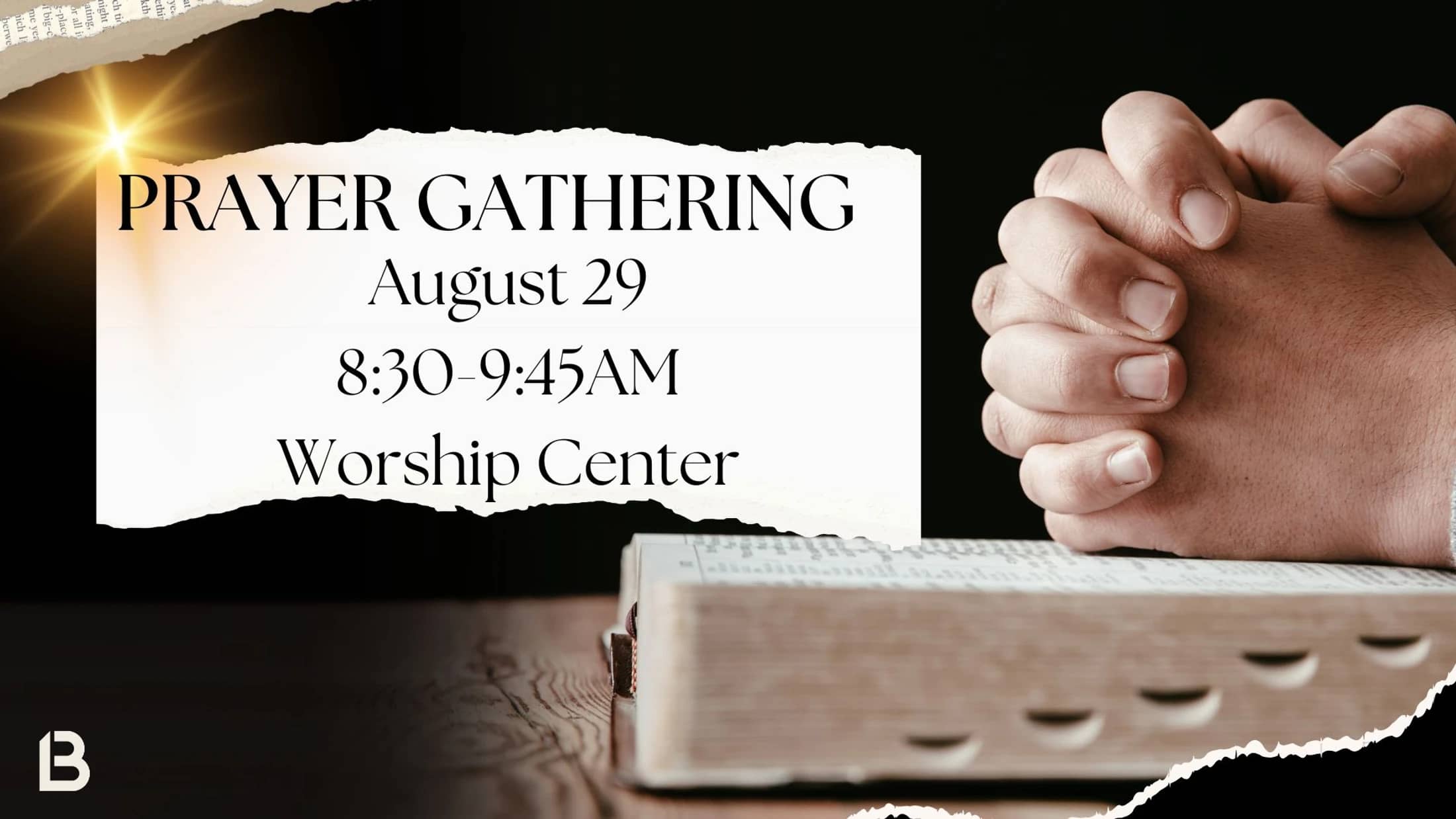 An announcement for a Prayer Gathering on August 29, with an image of hands clasped in prayer over a Bible against a dark background.