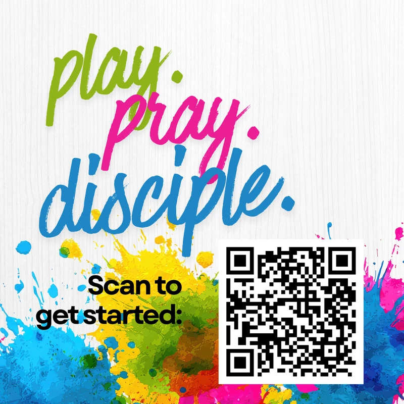 A graphic with colorful text reading 'play, pray, disciple' over a white background with bright paint splatters. A QR code is next to 'Scan to get started'.