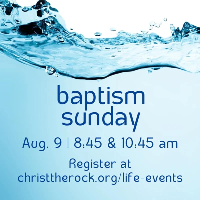 An announcement for Baptism Sunday on August 9th against a background of splashing blue water. Includes service times and a registration website.