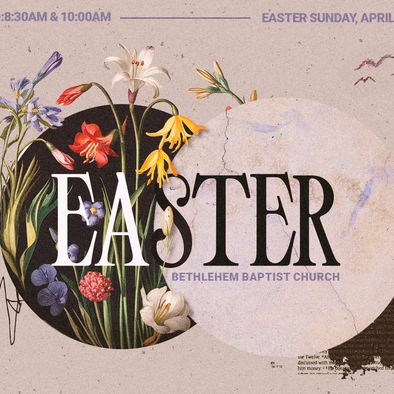 Easter at Bethlehem Baptist Church