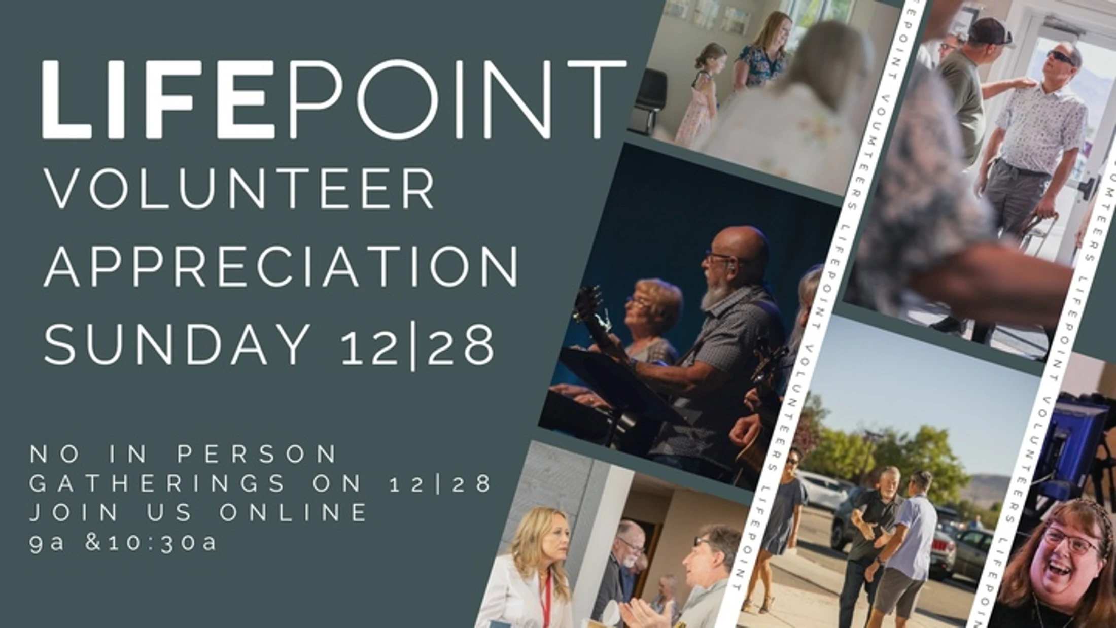 A graphic for Lifepoint Volunteer Appreciation Sunday on 12/28, featuring a collage of photos of volunteers. Text invites viewers to join online.