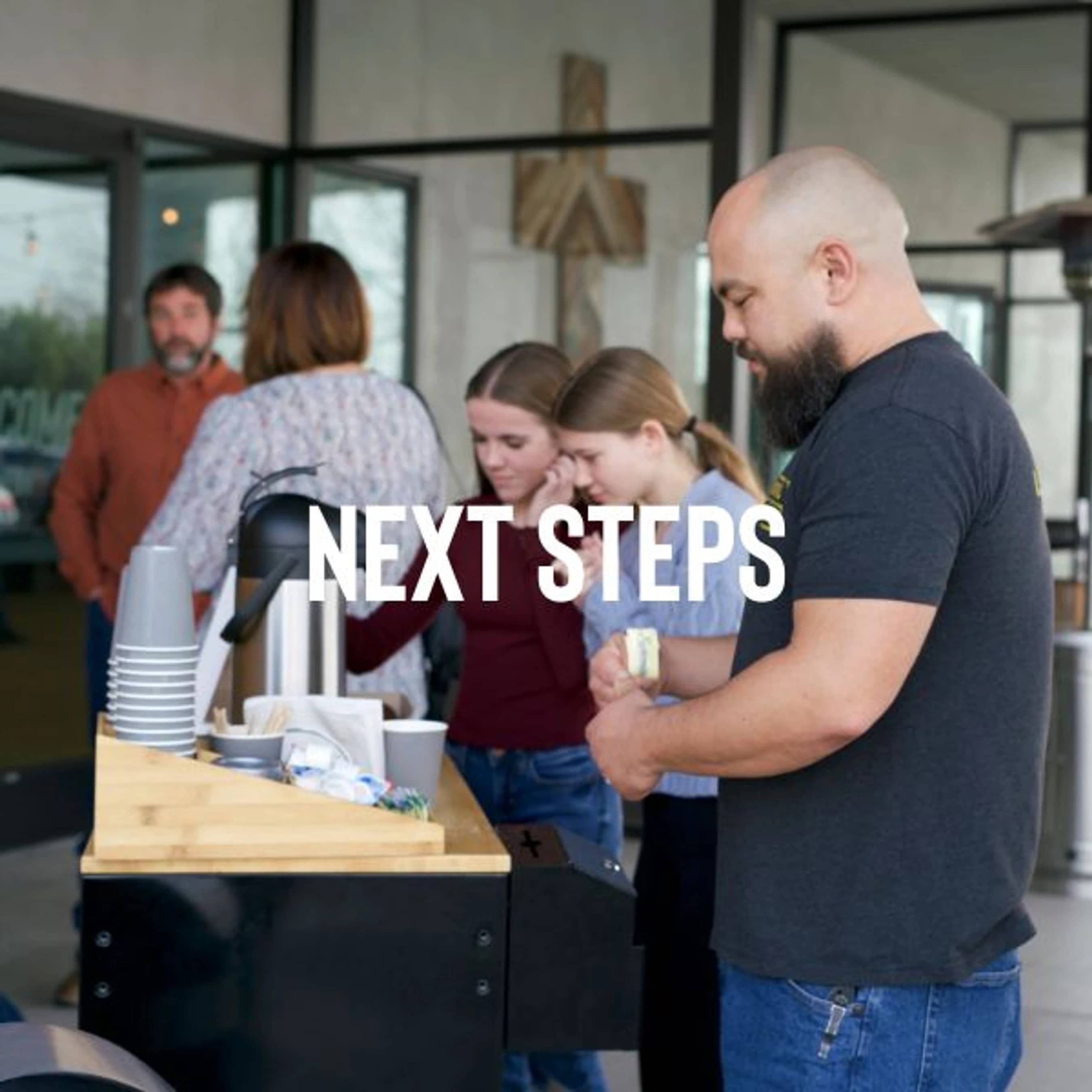 Discover your path forward, serving, or connecting with a group. Take your next step today.