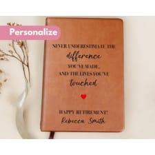never underestimate the difference you made and the lives you touched journal, retirement journal, employee retirement gift, retirement gift