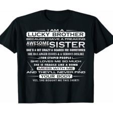 christmas funny t-shirt from my sister to my brother i'm a lucky brother
