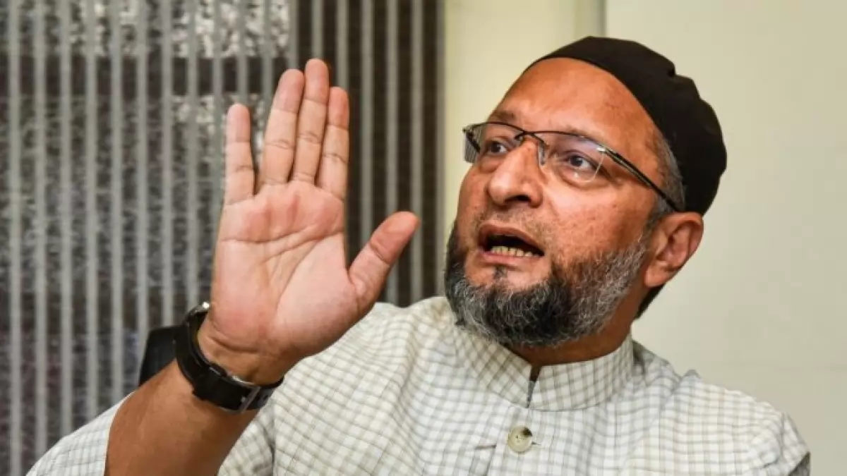 AIMIM Prez Owaisi 