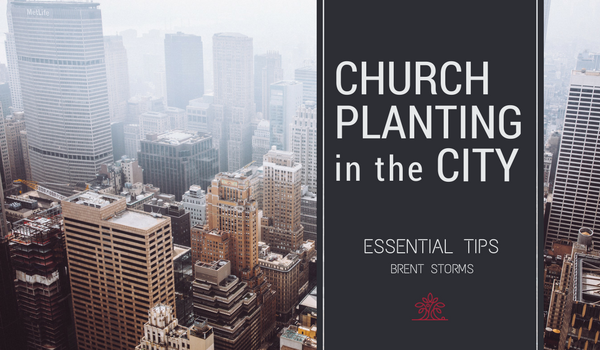 ESSENTIAL TIPS FOR CHURCH PLANTERS