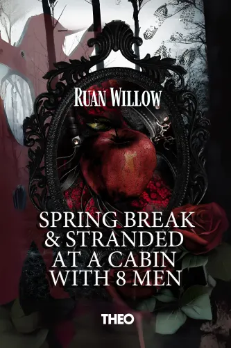 Spring Break and Stranded at a Cabin with Eight Men