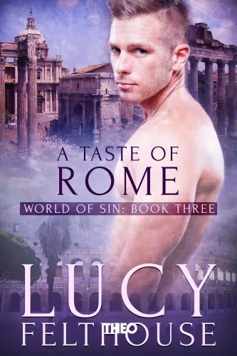 A Taste of Rome (World of Sin Book Three)