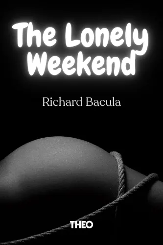 The Lonely Weekend