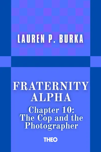 Fraternity Alpha Series, Chapter 10: The Cop and the Photographer