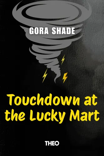 Touchdown at the Lucky Mart
