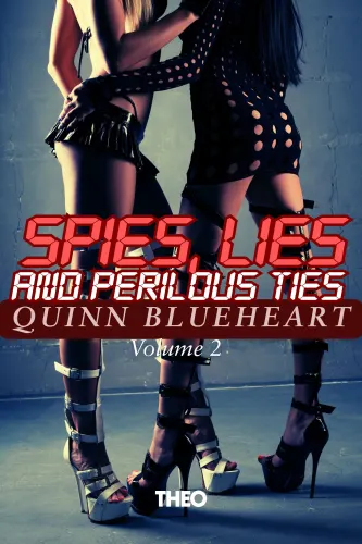 Spies, Lies, and Perilous Ties: Part 2 - Agent E. Rotica vs Domina Black
