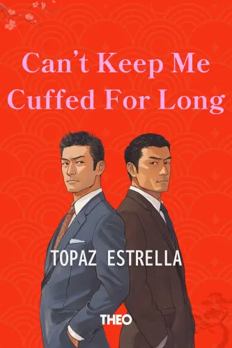 Can't Keep Me Cuffed for Long