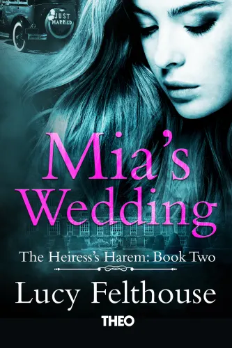Mia's Wedding (Book Two of The Heiress's Harem Series)