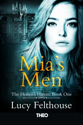 Mia's Men (Book One of The Heiress's Harem Series)
