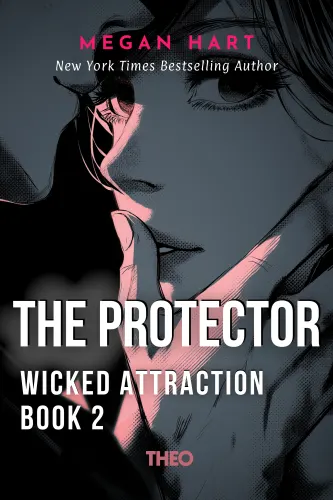 Wicked Attraction (Book 2 in The Protector Series)
