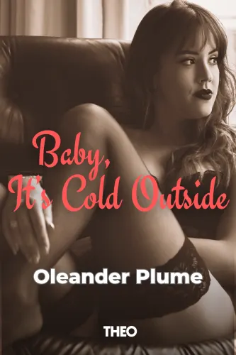 Baby, It's Cold Outside